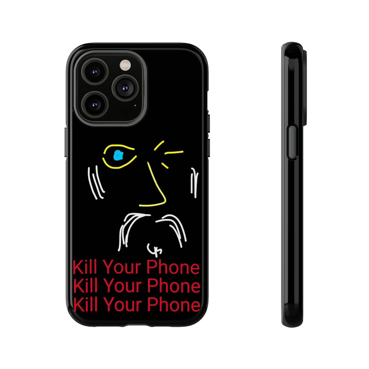 Wink/Kill Your Phone- Tough Cases- 46 Phone Styles