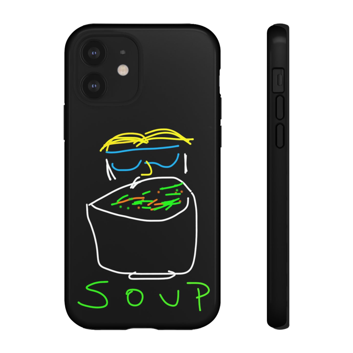 Soup-- Tough Cases- 46 Phone Styles