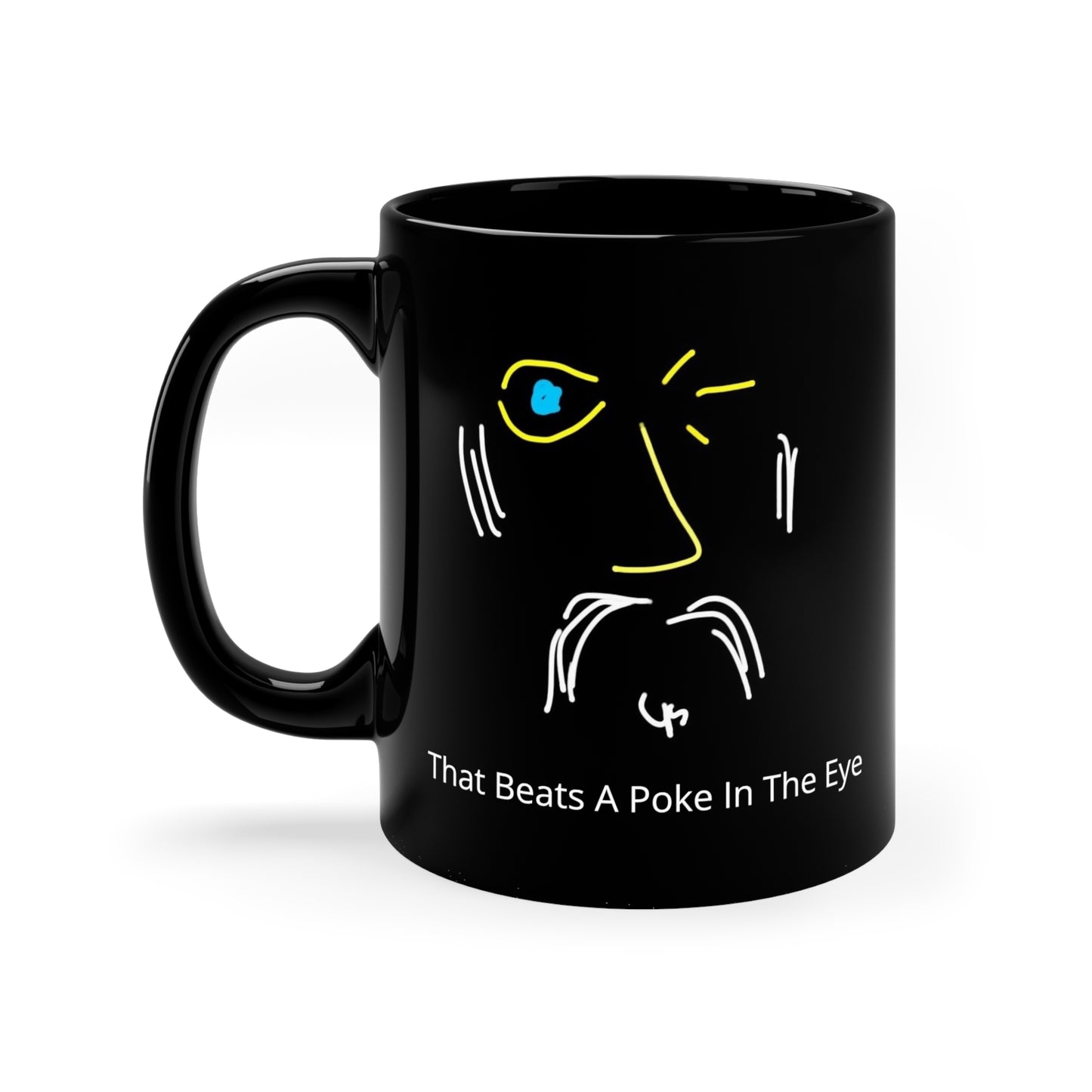 Wink/That Beats A Poke In The Eye- 11oz Black Mug