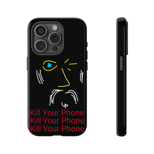 Wink/Kill Your Phone- Tough Cases- 46 Phone Styles