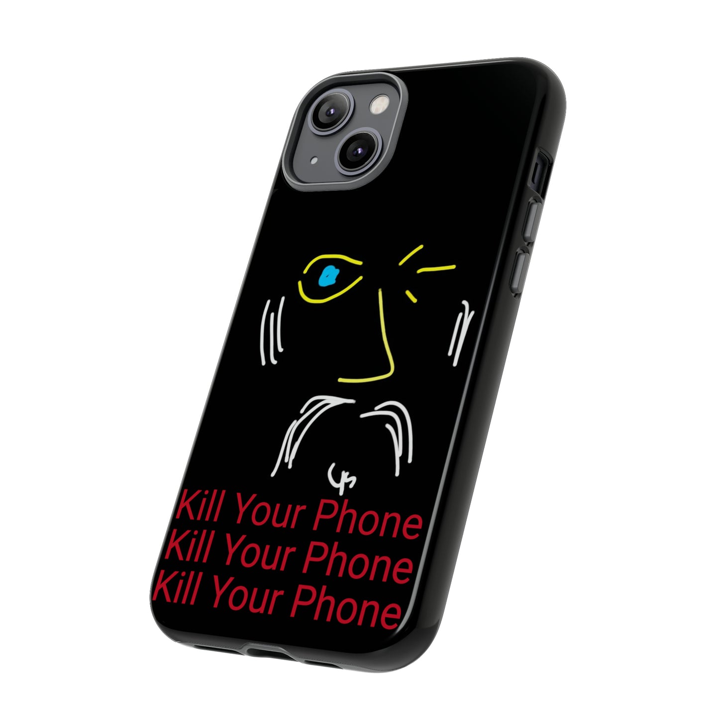 Wink/Kill Your Phone- Tough Cases- 46 Phone Styles