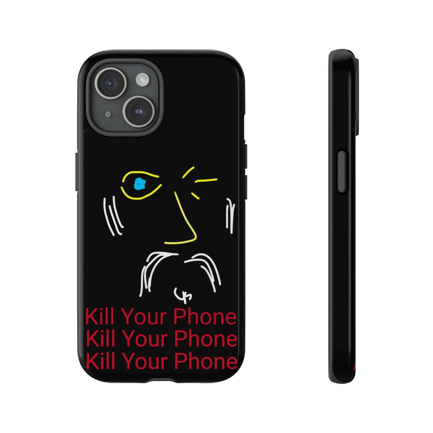 Wink/Kill Your Phone- Tough Cases- 46 Phone Styles