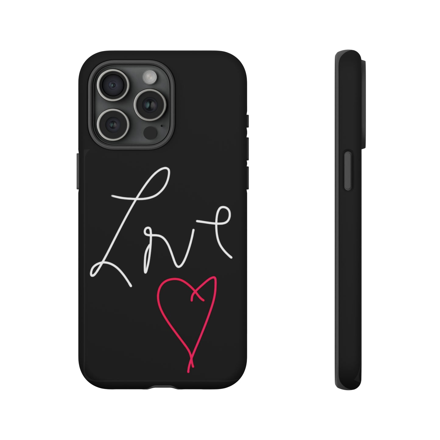 Love- Tough Cases- 46 Phone Styles