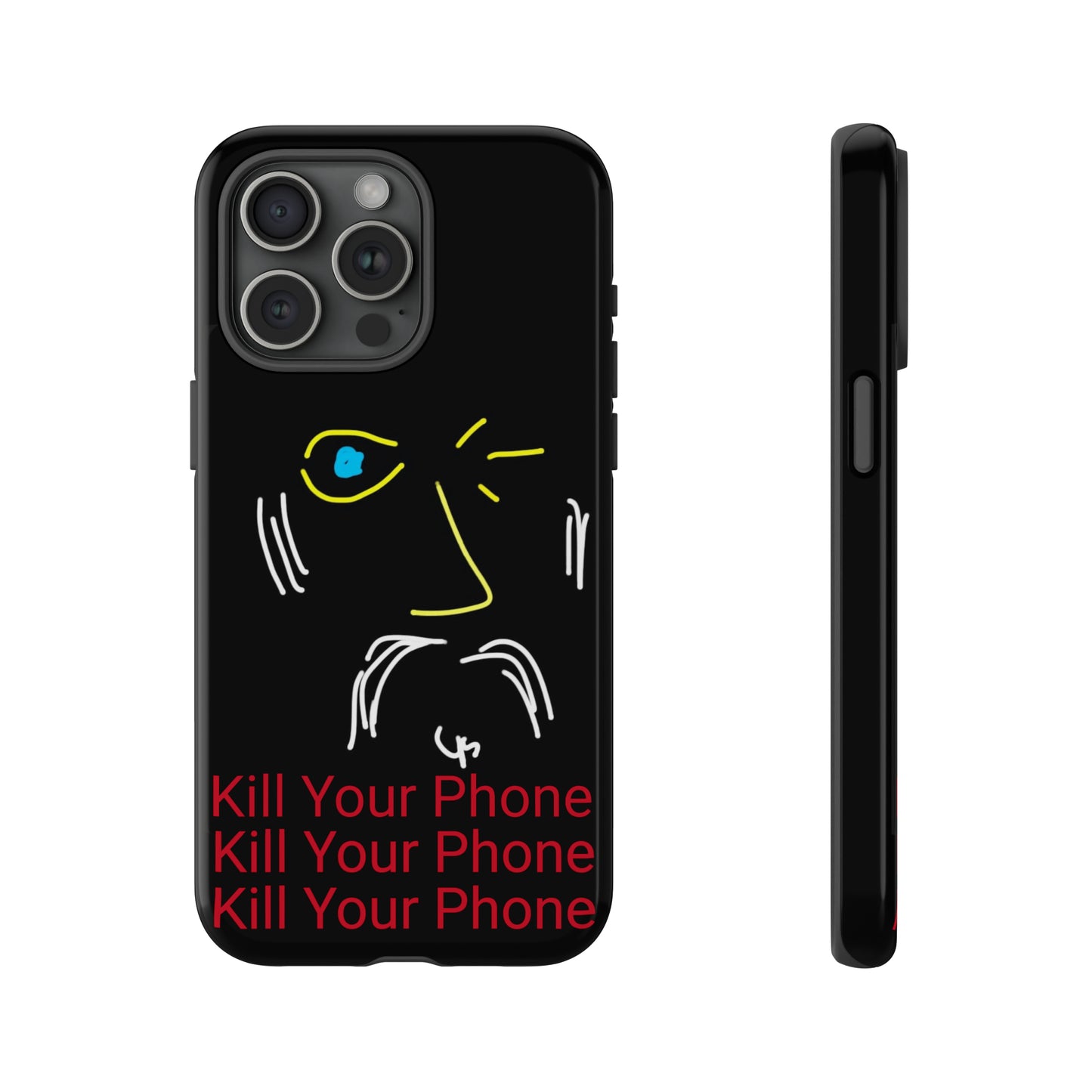 Wink/Kill Your Phone- Tough Cases- 46 Phone Styles