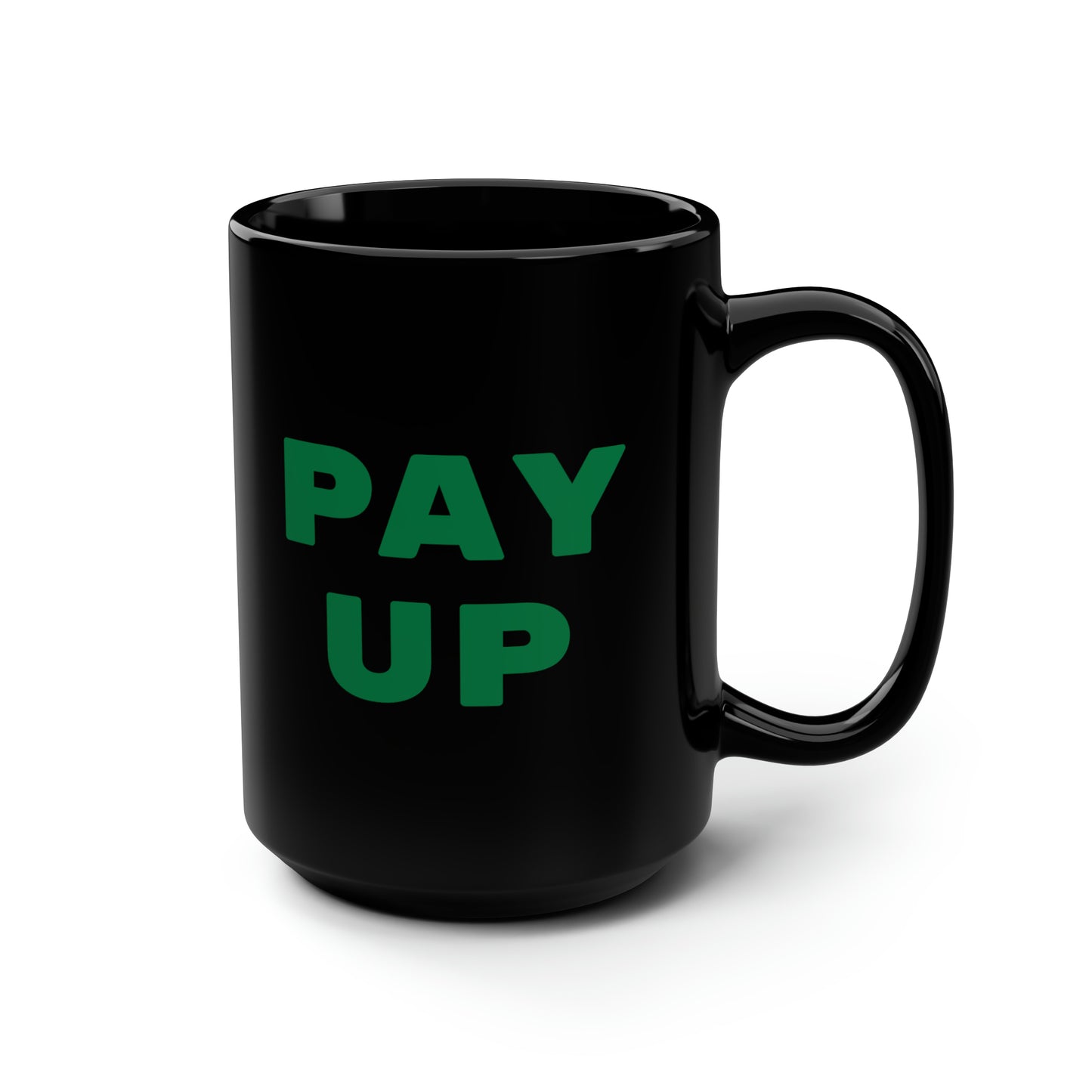 Tattoo- Black Mug, 15oz- Green Dollar Sign/Pay Up