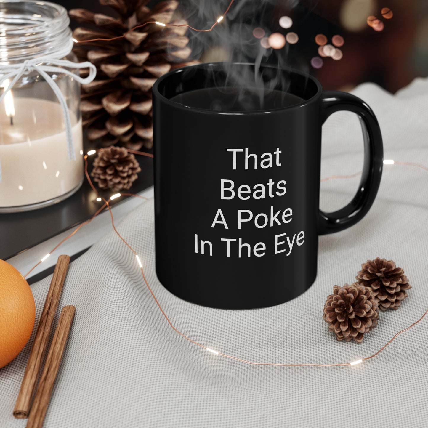 Wink/That Beats A Poke In The Eye- 11oz Black Mug