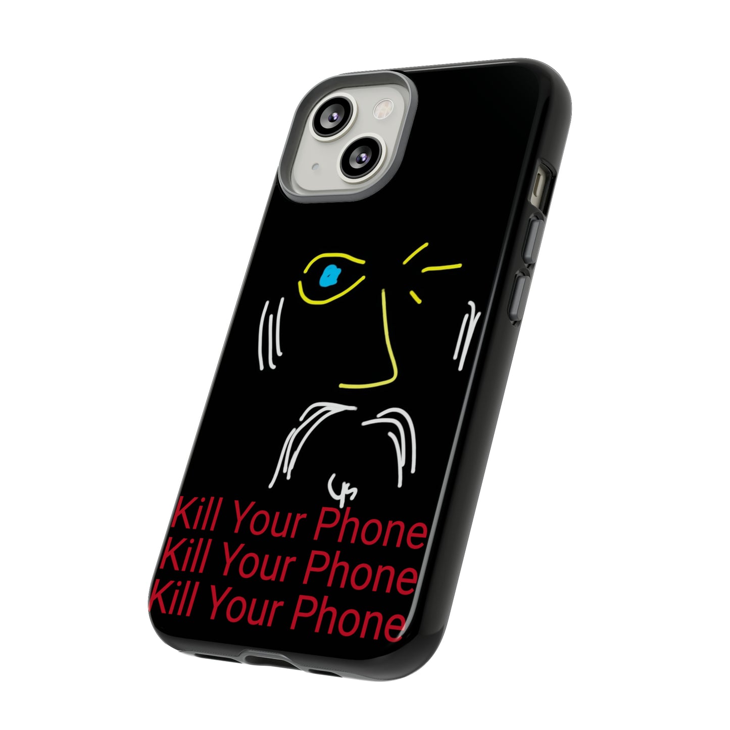 Wink/Kill Your Phone- Tough Cases- 46 Phone Styles