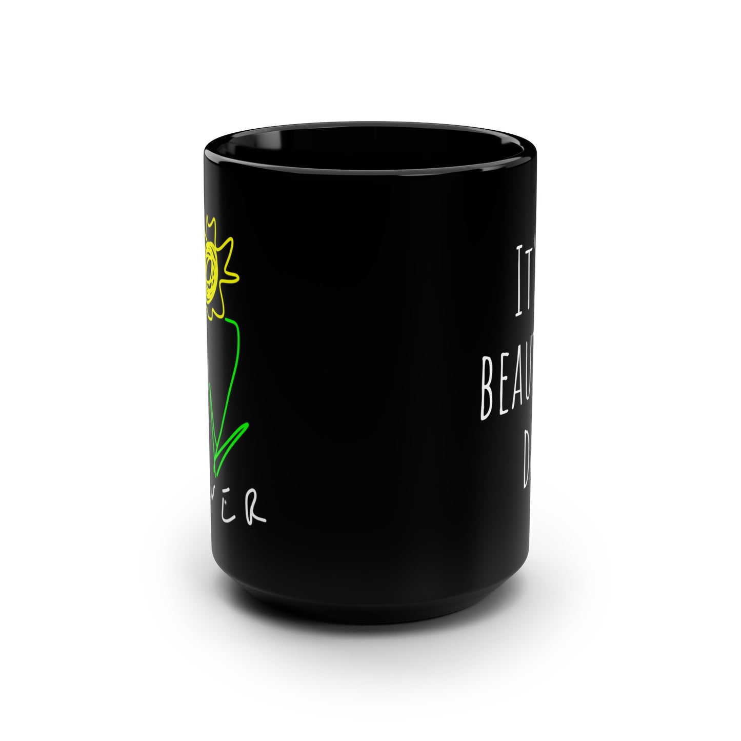 Sunflower/It's A Beautiful Day- Black Mug, 15oz- Large