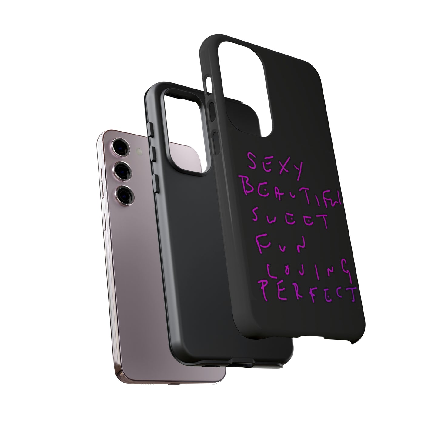 Sexy, Beautiful, Sweet, Fun, Loving, Perfect- Tough Cases- 41 Phone Styles