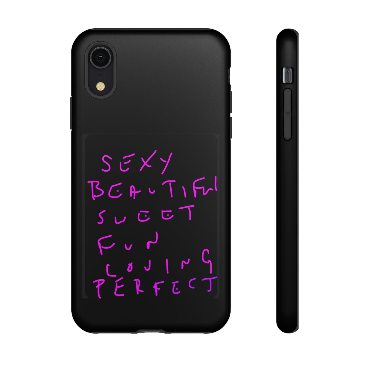 Sexy, Beautiful, Sweet, Fun, Loving, Perfect- Tough Cases- 41 Phone Styles