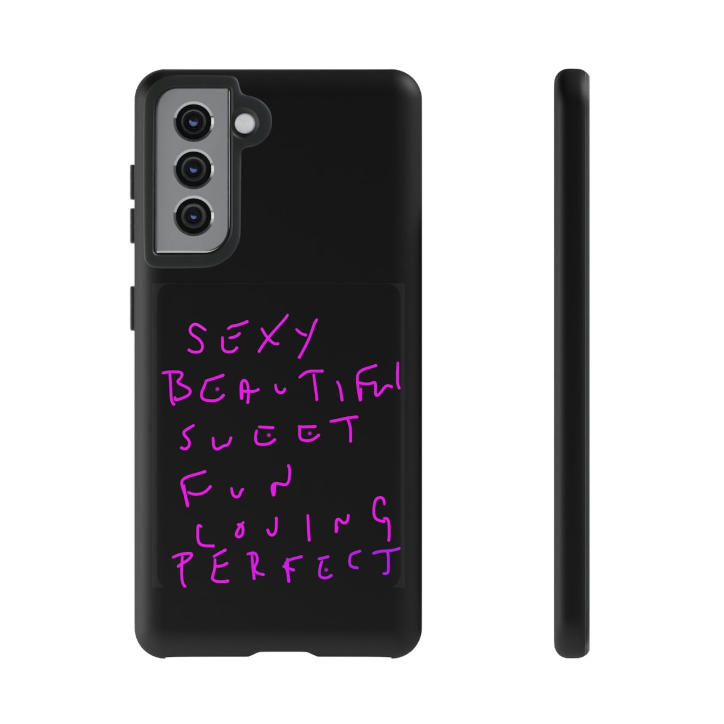 Sexy, Beautiful, Sweet, Fun, Loving, Perfect- Tough Cases- 41 Phone Styles