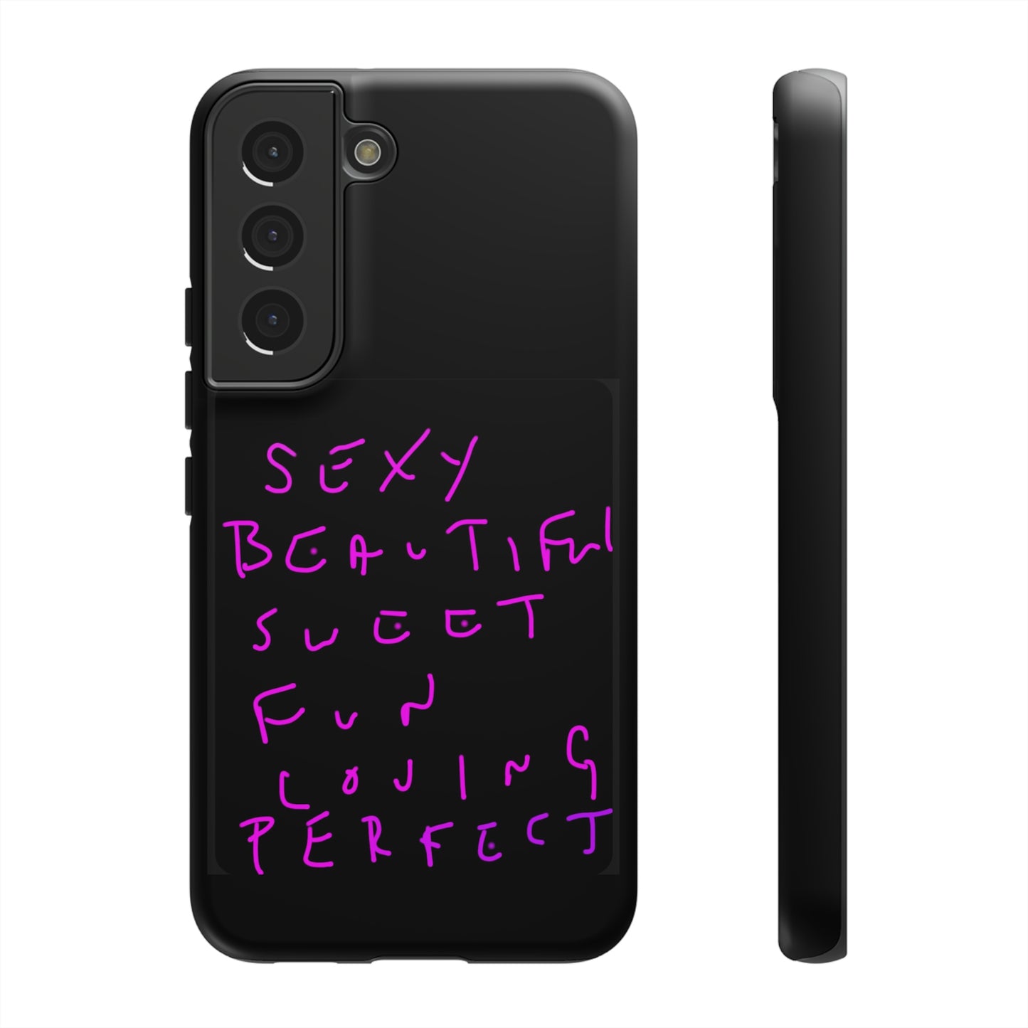 Sexy, Beautiful, Sweet, Fun, Loving, Perfect- Tough Cases- 41 Phone Styles