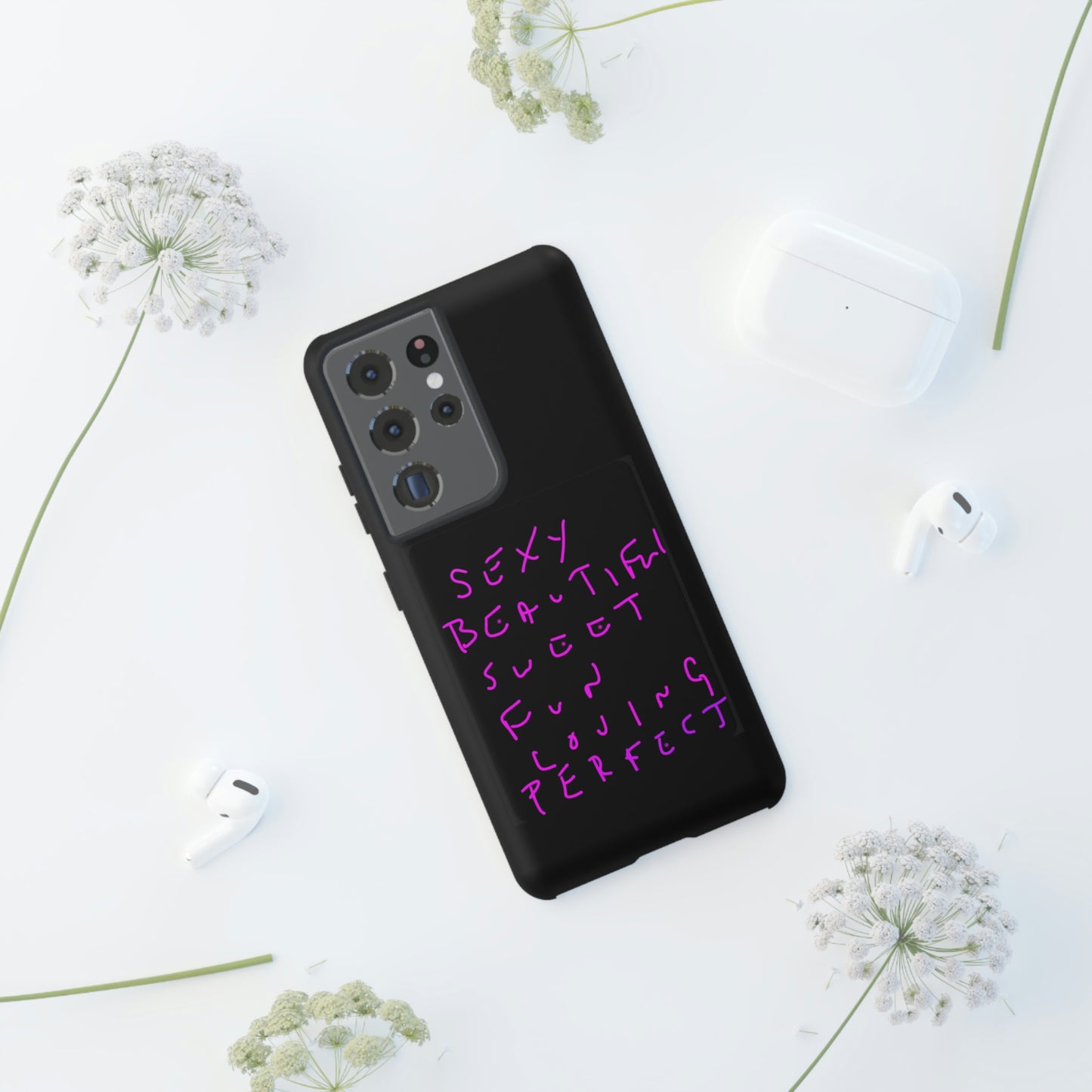 Sexy, Beautiful, Sweet, Fun, Loving, Perfect- Tough Cases- 41 Phone Styles