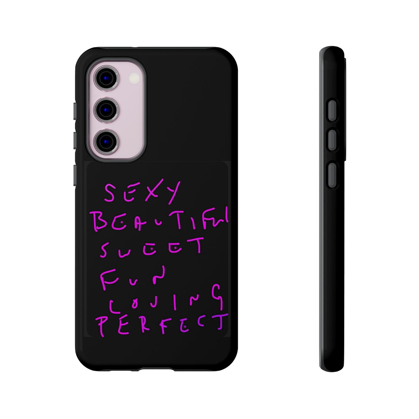 Sexy, Beautiful, Sweet, Fun, Loving, Perfect- Tough Cases- 41 Phone Styles