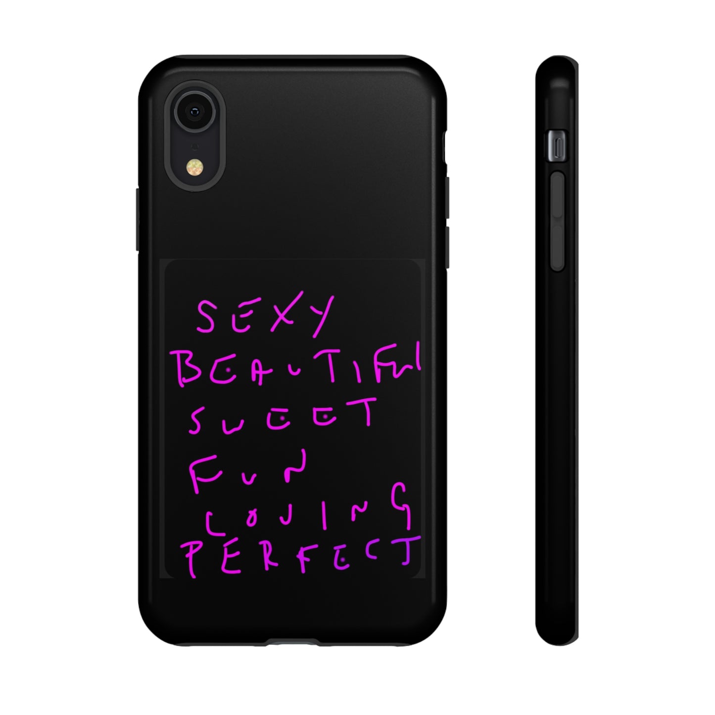 Sexy, Beautiful, Sweet, Fun, Loving, Perfect- Tough Cases- 41 Phone Styles