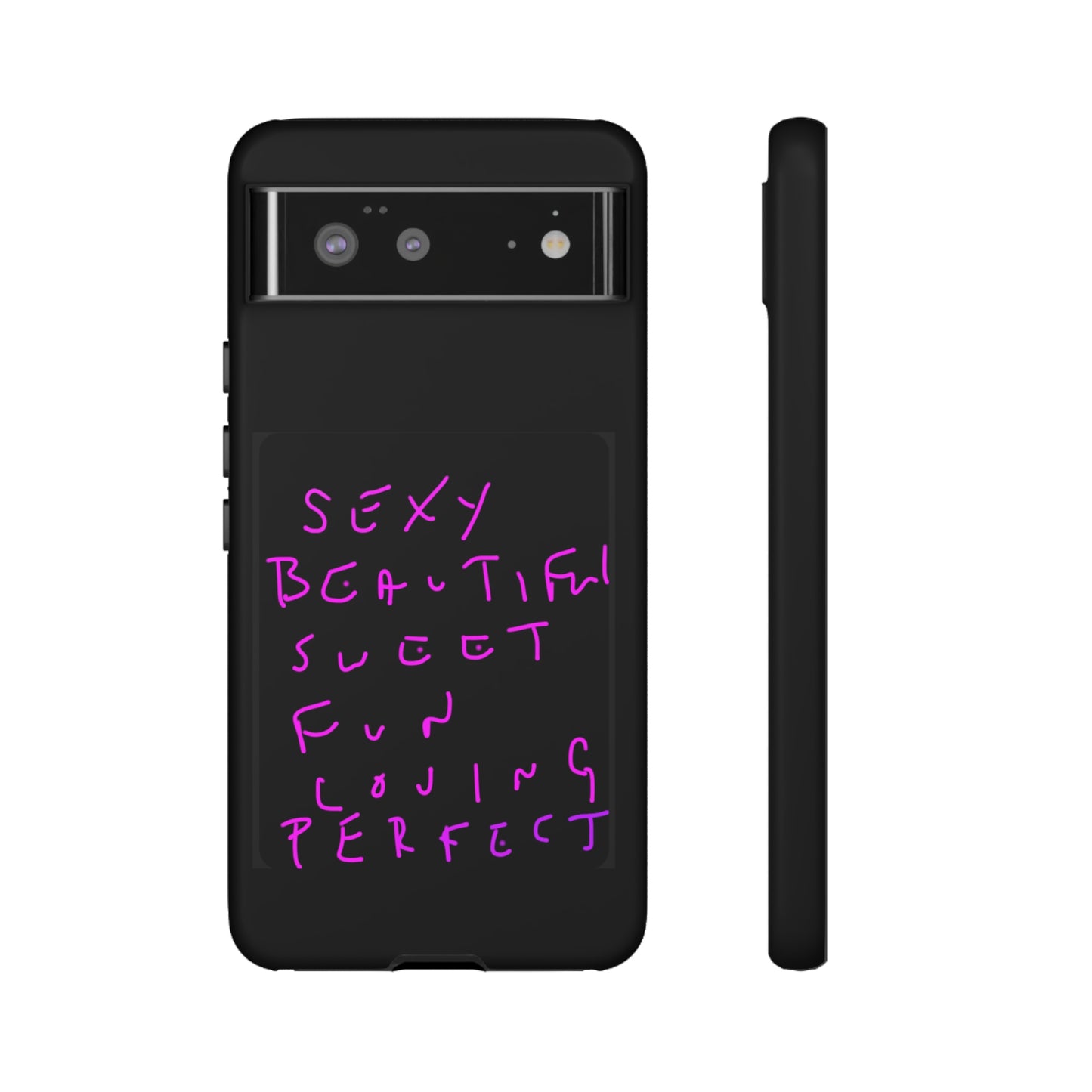 Sexy, Beautiful, Sweet, Fun, Loving, Perfect- Tough Cases- 41 Phone Styles