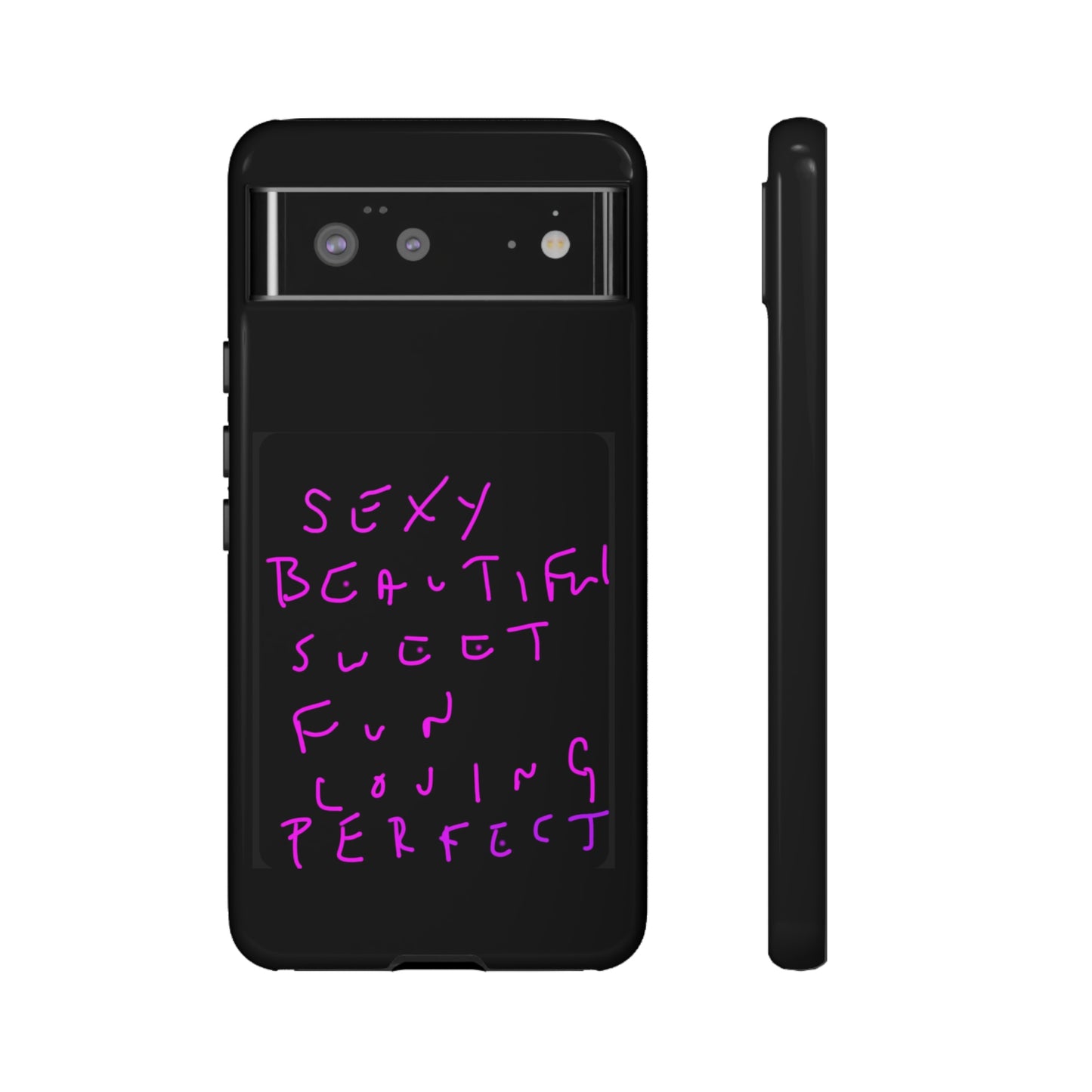 Sexy, Beautiful, Sweet, Fun, Loving, Perfect- Tough Cases- 41 Phone Styles