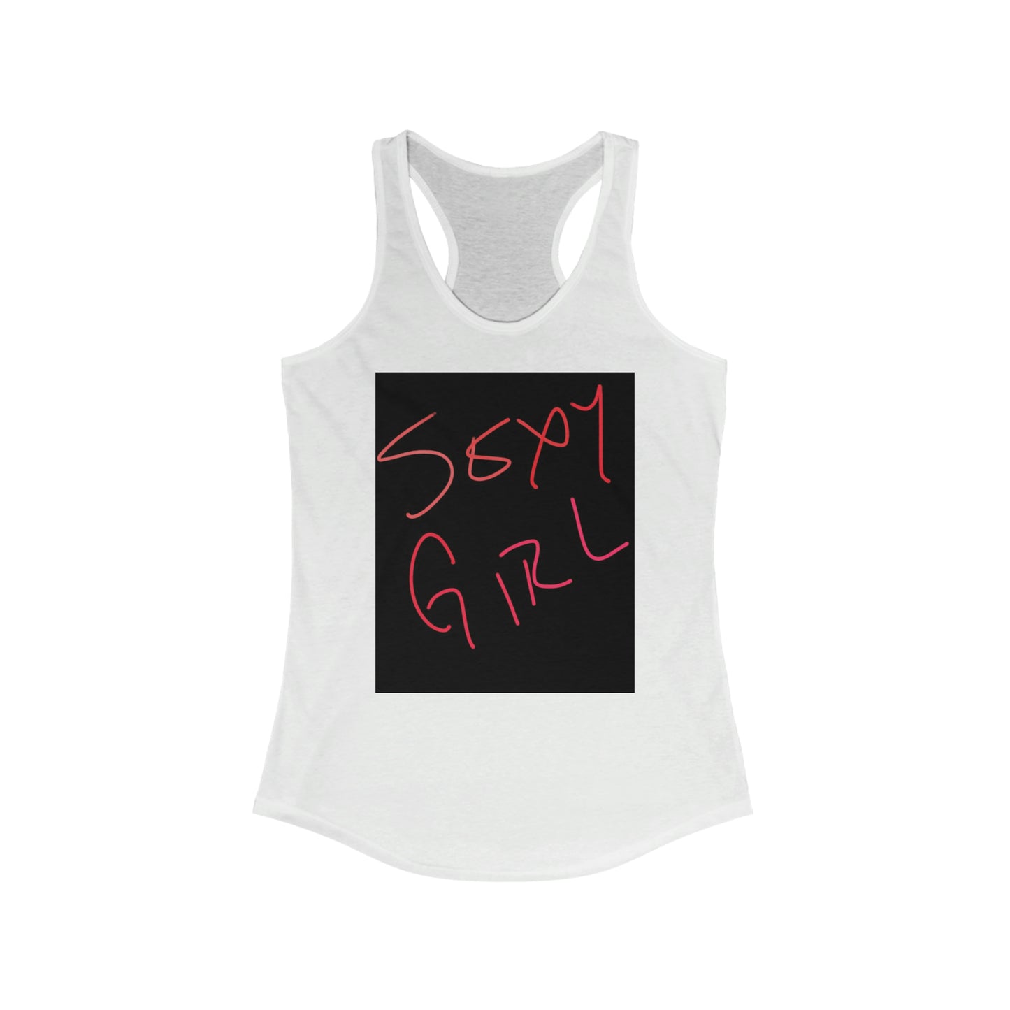 Sexy Girl- Women's Ideal Racerback Tank