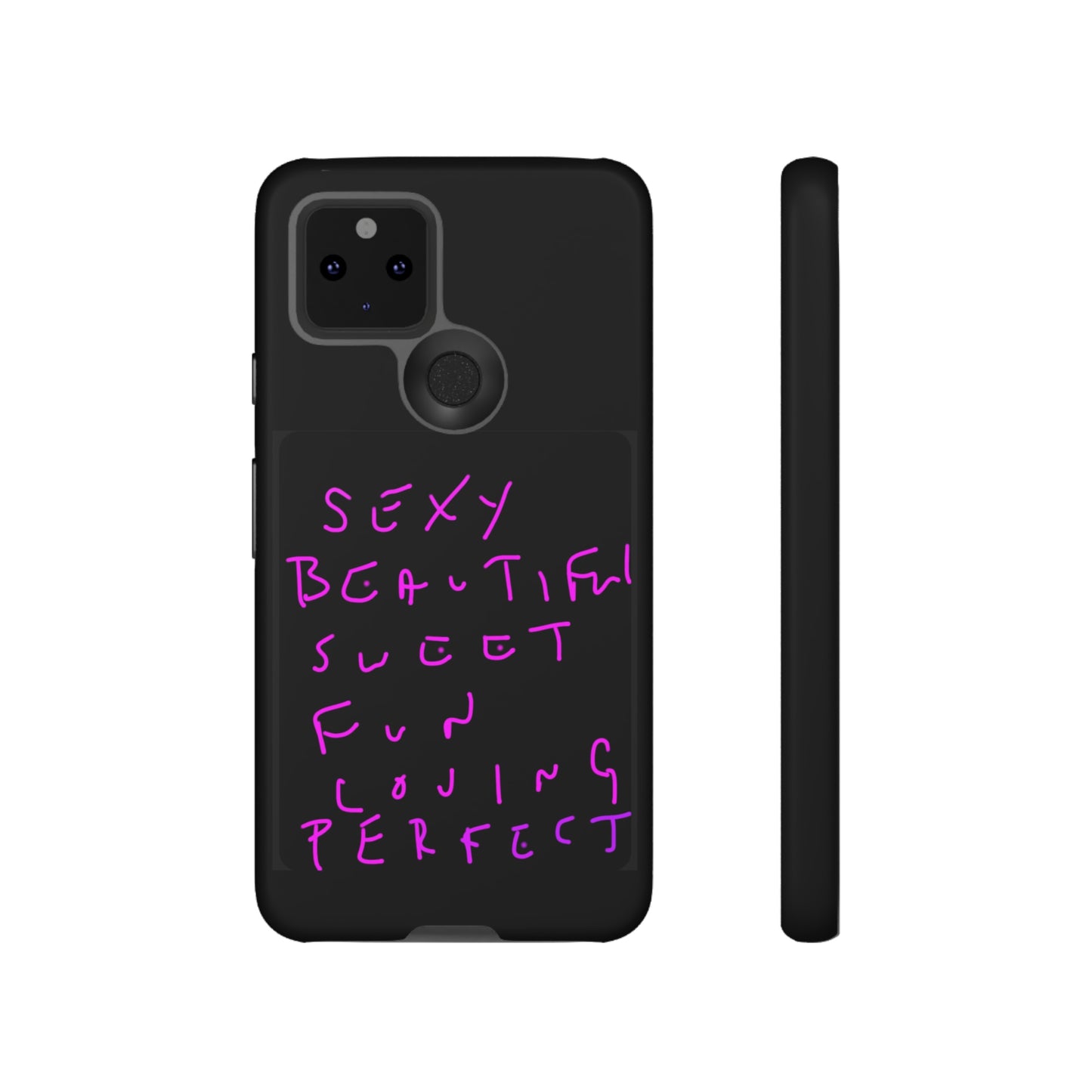 Sexy, Beautiful, Sweet, Fun, Loving, Perfect- Tough Cases- 41 Phone Styles