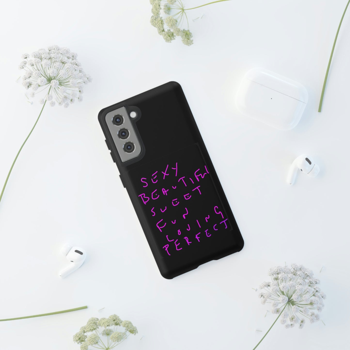 Sexy, Beautiful, Sweet, Fun, Loving, Perfect- Tough Cases- 41 Phone Styles